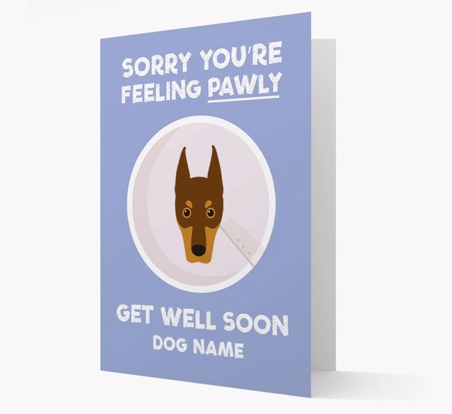 Personalized 'Sorry you're feeling pawly, get well soon {dogsName}' Card